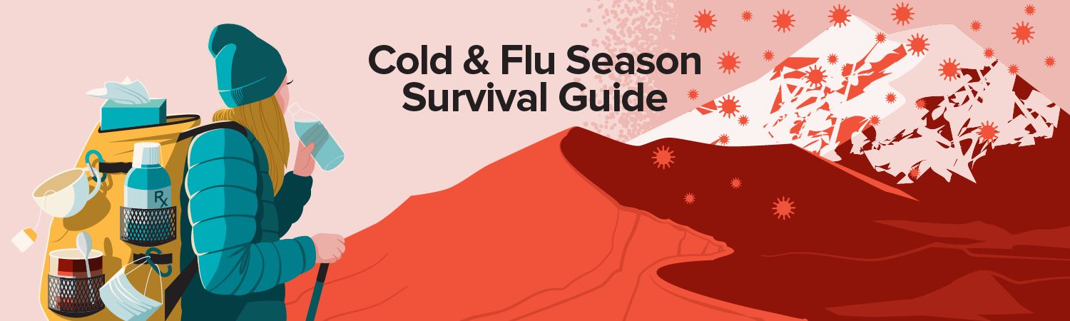 Cold and Flu Season Survival Guide